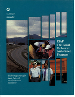 LTAP The Local Technical Assistance Program Technology Transfer Tools for Local Transportation Excellence