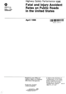 Highway Safety Performance Fatal and Injury Accident Rates on Public Roads in the United States 1996