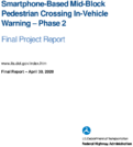 SmartphoneBased MidBlock Pedestrian Crossing InVehicle Warning  Phase 2 Final Project Report