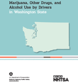 Marijuana Other Drugs and Alcohol Use by Drivers in Washington State