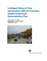 Intelligent Network Flow Optimization INFLO prototype  Seattle smallscale demonstration plan