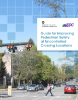 Guide for Improving Pedestrian Safety at Uncontrolled Crossing Locations