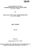 Implementation of a system for controlling the lateral position of a moving vehicle  and field testing of ODOT sensorassisted steering system