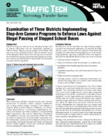 Examination of Three Districts Implementing StopArm Camera Programs to Enforce Laws Against Illegal Passing of Stopped School Buses Traffic Tech