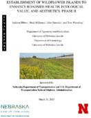 Establishment of Wildflower Islands to Enhance Roadside Health Ecological Value and Aesthetics Phase II