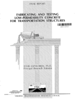 Fabricating and testing lowpermeability concrete for transportation structures