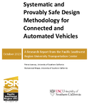 Systematic and Provably Safe Design Methodology for Connected and Automated Vehicles