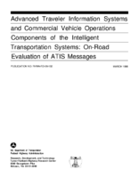 Advanced Traveler Information Systems and Commercial Vehicle Operations Components of the Intelligent Transportation Systems Onroad Evaluation of ATIS Messages