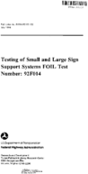 Testing of small and large sign support systems FOIL test number  92F014