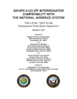 ANUPX41C IFF Interrogator Compatibility with the National Airspace System  TopLevel Test Plan Chesapeake FixedBase Experiment