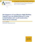 Development of CostEffective HighModulus Asphalt Concrete HMAC Mixtures Using Crumb Rubber and Local Construction Materials in Louisiana