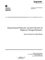 Experimental Plans for Accident Studies of Highway Design Elements Encroachment Accident Study