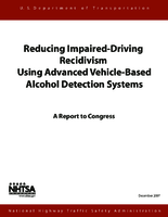 Reducing ImpairedDriving Recidivism Using Advanced VehicleBased Alcohol Detection Systems A Report to Congress