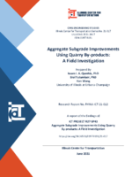 Aggregate Subgrade Improvements Using Quarry ByProducts A Field Investigation