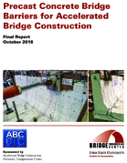 Precast Concrete Bridge Barriers for Accelerated Bridge Construction