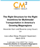 The Right Structure for the Right Incentives for Multimodal Transportation in Americas Growing Megaregions