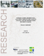 Understanding Residential Location Choices for Climate Change and Transportation Decision Making Phase 2 Report