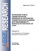 Increasing Public Transportation Ridership by Integrated Transportation Planning With Micromobility Services in the State of Utah