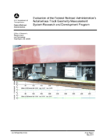Evaluation of the Federal Railroad Administrations Autonomous Track Geometry Measurement System Research and Development Program