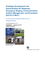 Prototype development and demonstration for response emergency staging communications uniform management and evacuation RESCUME  RESCUME final functional and performance requirements