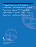 Analysis Procedures for Evaluating Superheavy Load Movement on Flexible Pavements Volume VIII Appendix G Risk Analysis of Buried Utilities Under Superheavy Load Vehicle Movements
