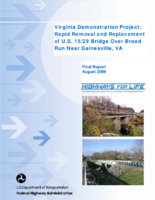 Virginia Demonstration Project Rapid Removal and Replacement of US 1529 Over Broad Run Near Gainesville VA