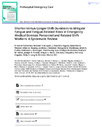 Shorter versus Longer Shift Durations to Mitigate Fatigue and FatigueRelated Risks in Emergency Medical Services Personnel and Related Shift Workers A Systematic Review