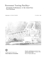 Pavement Testing Facility  Pavement Performance of the Initial Two Test Sections