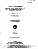 Safety Belt Usage among Drivers Use of Child Restraint Devices Passenger Safety Belts and Position of Passengers in Cars Motorcycle Helmet Usage