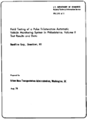 Field Testing of a Pulse Trilateration Automatic Vehicle Monitoring System in Philadelphia Volume II Tests Results and Data