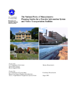 The National Parks of Massachusetts Planning Studies for a Traveler Information System and Visitor Transportation Facilities