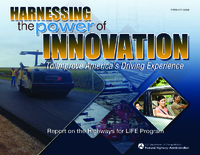 Harnessing the Power of Innovation to Improve Americas Driving Experience Report on the Highways for Life Program