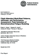 Flight Attendant WorkRest Patterns Alertness and Performance Assessment Field Validation of Biomathematical Fatigue Modeling