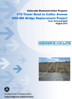 Colorado Demonstration Project I70 Tower Road to Colfax Avenue GRSIBS Bridge Replacement Project