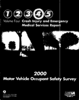2000 Motor Vehicle Occupant Safety Survey Volume 4 Crash Injury and Emergency Medical Services Report