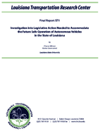 Investigation into Legislative Action Needed to Accommodate the Future Safe Operation of Autonomous Vehicles in the State of Louisiana