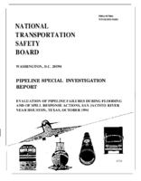 National Transportation Safety Board Pipeline Special Investigation Report Evaluation of Pipeline Failures During Flooding and of Spill Response Actions San Jacinto River Near Houston Texas October 1994