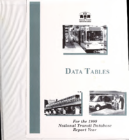 Data Tables  For the 1999 National Transit Database Report Year