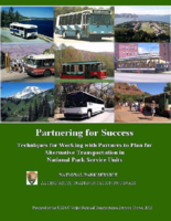 Partnering for success  techniques for working with partners to plan for alternative transportation in National Park Service units