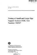 Testing of small and large sign support systems FOIL test number  92F017