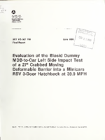 Evaluation of the BioSid dummy  mdbtocar left side impact test of a 27 crabbed moving deformable barrier into a Minicars RSV 3door hatchback at 390 mph
