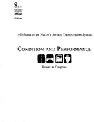 1995 Status of the Nations Surface Transportation System Condition  Performance Report to Congress