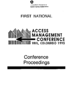 First National Access Management Conference Vail Colorado 1993 Conference Proceedings