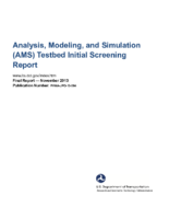 Analysis Modeling and Simulation AMS testbed initial screening report