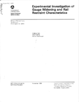 Experimental Investigation of Gauge Widening and Rail Restraint Characteristics