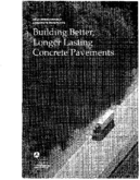Building Better Longer Lasting Concrete Pavements