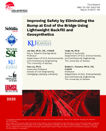 Improving Safety by Eliminating the Bump at End of the Bridge Using Lightweight Backfill and Geosynthetics