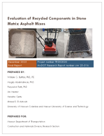 Evaluation of Recycled Components in Stone Matrix Asphalt Mixes