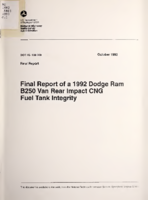 Final report of a 1992 Dodge Ram B250 van rear impact CNG fuel tank integrity