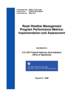 Road weather management program performance metrics  implementation and assessment